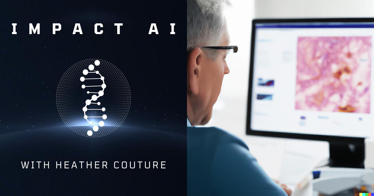 Data-driven Pathology with Coleman Stavish and Julianna Ianni from Proscia