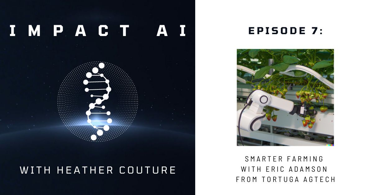 Smarter Farming with Eric Adamson from Tortuga AgTech